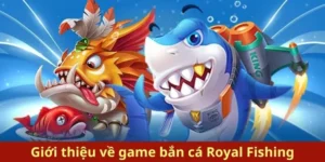 Chinh Phục Đại Dương Cùng Bắn Cá Royal Fishing King88 Ngay Hôm Nay!